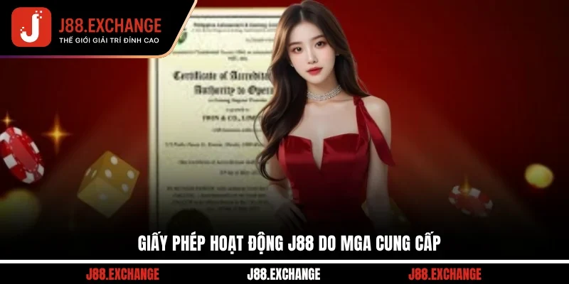 Giấy phép hoạt động J88 do MGA cung cấp