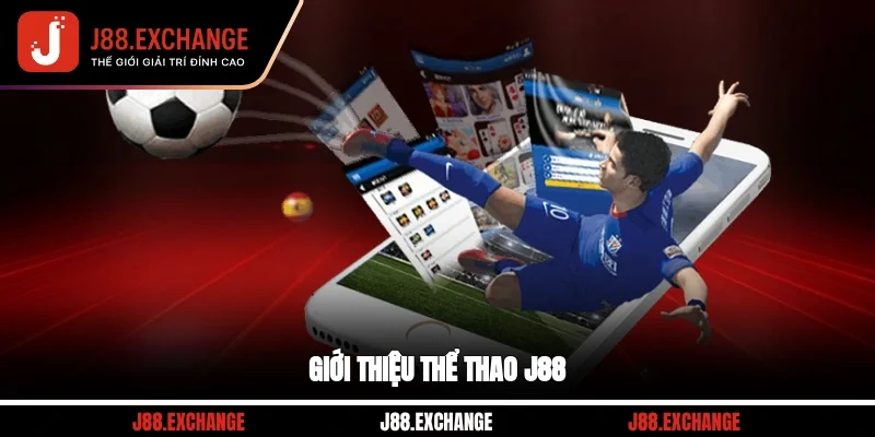 Giới thiệu thể thao J88