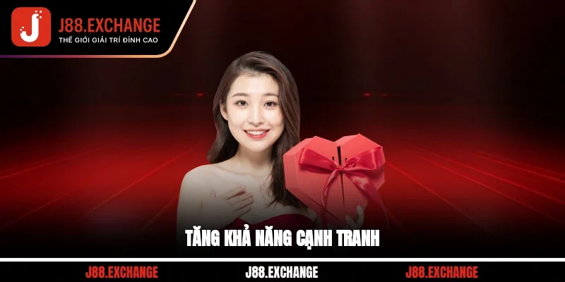 Tăng khả năng cạnh tranh