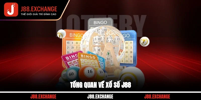 Tổng quan về xổ số J88